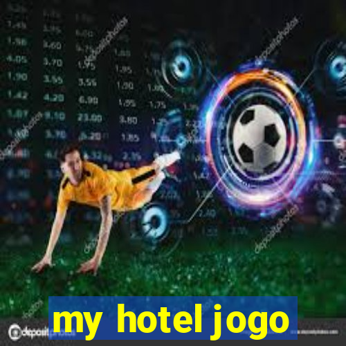 my hotel jogo